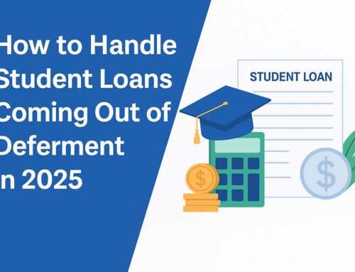 How to Handle Student Loans Coming Out of Deferment in 2025: Smart Financial Strategies for Borrowers