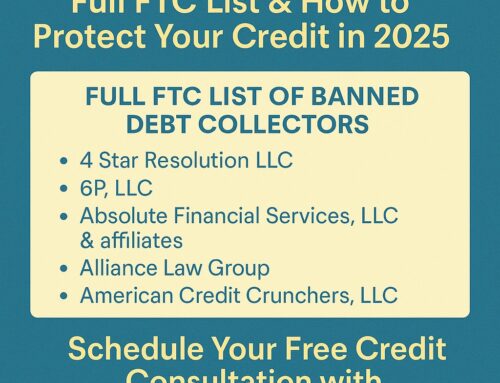 Banned Debt Collectors: Full FTC List & How to Protect Your Credit in 2025