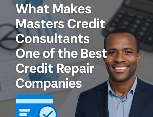 What Makes Masters Credit Consultants One of the Best Credit Repair Companies