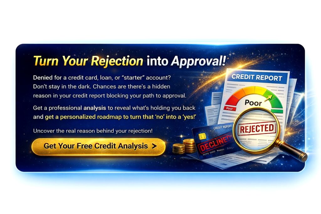 Turn credit rejection into approval with a professional credit analysis showing denied applications, credit report issues, and improvement strategy